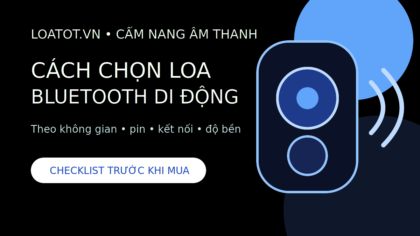 Minh họa cách chọn loa Bluetooth di động theo nhu cầu